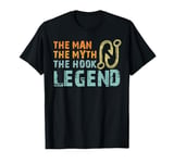 The Man The Myth Hook Legend Funny Dad Fishing Wear T-Shirt