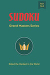 Sudoku Grand Masters Series: Rated the Hardest in the World Vol1 No2