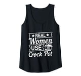 Womens Crock Pot Cooking Quote for a Crock Pot fan Tank Top