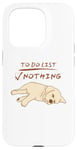 iPhone 15 Pro Cute lazy sleeping Labrador Dog Lover to do list nothing Case