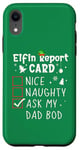 iPhone XR Dad Bod Christmas Nice Naughty Funny Xmas List Dad Jokes Case