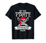 Funny Halloween Skull Let The Pirate Shenanigans Begin T-Shirt