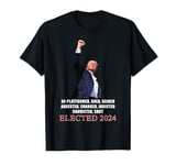 Trump De-Platformed, Arrested, Charged, Shot... ELECTED 2024 T-Shirt