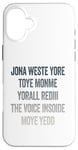 iPhone 16 Plus Don't Waste Your Time On Me You're Already The Voice Inside Case