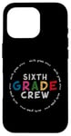 iPhone 16 Pro Cute Teacher Back To School First Day of 6th Grade Crew Case