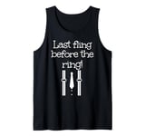 Last fling before the ring outfit for man and woman Tank Top