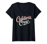 Womens Funny Cafeteria Crew Humor V-Neck T-Shirt