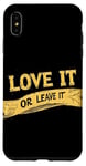 iPhone XS Max Cool Love it or Leave it Emblem Case