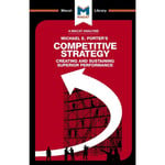 An Analysis of Michael E. Porter's Competitive Strategy (häftad, eng)