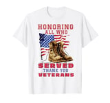 Honoring All Who Served Thank You Veterans Day T-Shirt