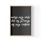 Tongue in Peach Citation humoristique imprimée | Impressions pour la maison | May My Wifi Be As Strong As My Coffee | Décoration murale de bureau | A4 A3 A5 * Cadre non inclus * – PBH130