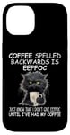 iPhone 14 Coffee Spelled Backwards is Eeffoc Sign,Funny Cat Coffee Mug Case