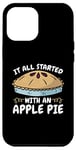 iPhone 12 Pro Max It All Started With An Apple Pie Thanksgiving Day Apple Pie Case