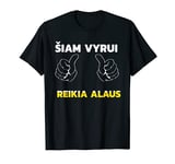 Šiam vyrui reikia alaus This man needs beer Lithuanian T-Shirt