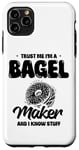 Coque pour iPhone 11 Pro Max Croyez-moi, je fabrique des bagels et je sais tout