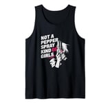 Not A Pepper Spray Kind Of Girl Pro Gun Ammo Lover Women Tank Top