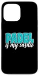 Coque pour iPhone 13 Pro Max Padel Is My Cardio Sport Citation Cute Padel pour femme