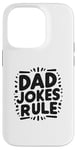 iPhone 14 Pro Dad Jokes Rule Funny Family Humor for All Dads Case