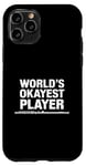 iPhone 11 Pro World'S Okayest Flute Player, Flute Player Orchestra Flutist Case