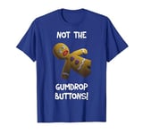 Shrek Gingerbread Man Not The Gumdrop Buttons T-Shirt