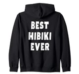 Best Hibiki Ever Zip Hoodie