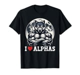 Cringe Werewolf Wolf Meme I Heart Alphas I Love Alphas T-Shirt