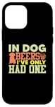 iPhone 12 mini In Dog Beers I've Only Had One Case