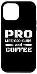 iPhone 14 Plus Pro Life Pro God Pro Guns and Coffee Lovers Case