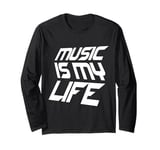 Music Is My Life Sounds Listening Melody Beats Vibes Lover Long Sleeve T-Shirt