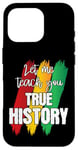 Coque pour iPhone 16 Pro Let Me Teach You Real Black History RBG Afro-Américain