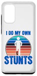 Coque pour Galaxy S20 Funny Saying I Do My Own Stunts Blague Femmes Hommes