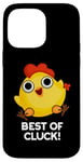 Coque pour iPhone 14 Pro Max Best Of Cluck Jeu de mots amusant au poulet