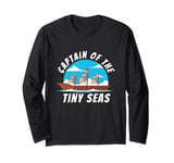 Captain Of The Tiny Seas Ships Bottles Model Ship Builder Long Sleeve T-Shirt