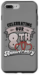 iPhone 7 Plus/8 Plus 8th Wedding Anniversary Celebrating 8 Years Matching Gift Case