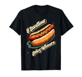 I Swallow Juicy Wieners, Funny, Joke, Sarcastic, Family T-Shirt