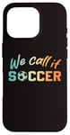 iPhone 16 Pro North America we call it soccer ball boy girl 2026 football Case