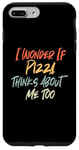 Coque pour iPhone 7 Plus/8 Plus Vintage Funny I Wonder If Pizza Thinks About Me Too