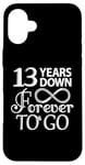 iPhone 16 Plus 13 Years Down Forever To Go - 13th Wedding Anniversary Day Case