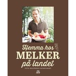 Hemma hos Melker på landet (inbunden)