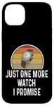 Coque pour iPhone 14 Plus Montre amusante pour les amateurs de montres Just One More Watch I Promise Timepiece