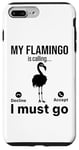 iPhone 7 Plus/8 Plus My Flamingo is calling I must go - Funny Flamingo Case