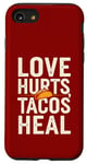 Coque pour iPhone SE (2020) / 7 / 8 Love Hurts Tacos Soin Drôle de Saint-Valentin en disant l'amour