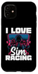 Coque pour iPhone 11 Cute Video Gamer For Women - I Love Sim Racing