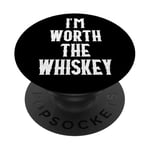 I'm Worth the Whiskey Sign Whisey Lover Im Worth the Whiskey PopSockets PopGrip Adhésif