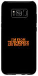 Coque pour Galaxy S8+ I'm From Tennessee And Proud Of It – Orange TN Tennessee