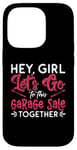 iPhone 14 Pro Hey Girl Let's Go To This Thrift Shop Yard Sale Garage Sales Case