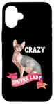 Coque pour iPhone 16 Plus Crazy Sphynx Lady Sphinx Cat Lovers Race Chat