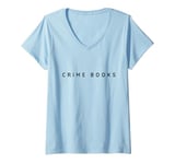 Womens Crime Books / Crime Book Lover / Contemporary, Modern Font V-Neck T-Shirt