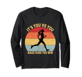 It's You against You Make Sure You Win, Cool Running Women Long Sleeve T-Shirt