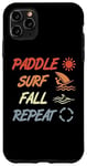 Coque pour iPhone 11 Pro Max Paddle Surf Fall Repeat Windsurfing Instructor Sailboarding